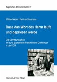 Dass das Wort des Herrn laufe und gepriesen werde (eBook, ePUB)