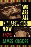 We Are All Zimbabweans Now (eBook, ePUB)