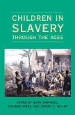 Children in Slavery through the Ages (eBook, ePUB) Children in Slavery through the Ages (eBook, ePUB)