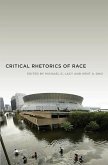 Critical Rhetorics of Race (eBook, ePUB)
