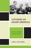 Citizens of Asian America (eBook, ePUB)
