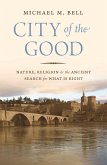 City of the Good (eBook, ePUB)