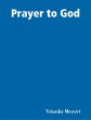 Prayer to God (eBook, ePUB) - Bild 1
