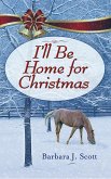 I'll Be Home for Christmas (eBook, ePUB)