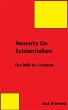 Remarks On Existentialism: The Will to... - Bild 1