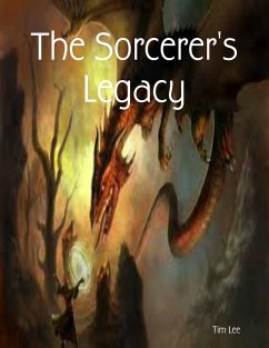 The Sorcerer's Legacy (eBook, ePUB) - Lee, Tim