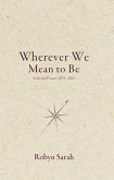 Wherever We Mean to Be (eBook, ePUB)