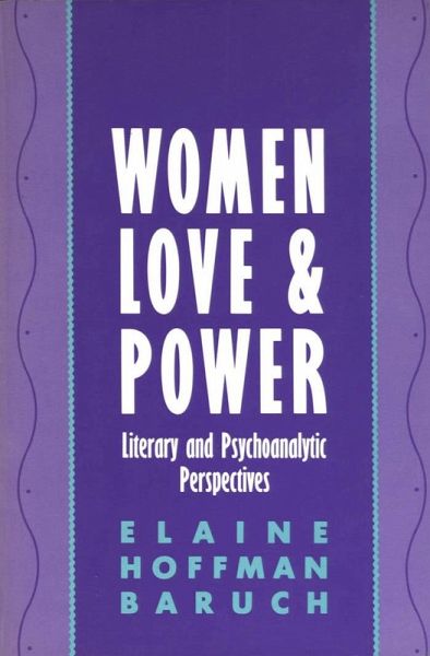 Women, Love, and Power (eBook, ePUB) Women, Love, and Power (eBook, ePUB)