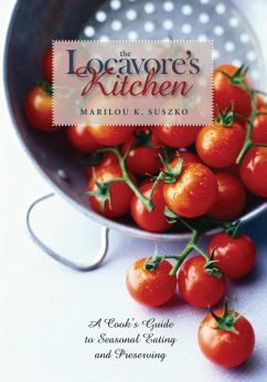 The Locavore's Kitchen (eBook, ePUB) - Suszko, Marilou K.