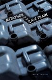 Metaphor and the Slave Trade in West African Literature (eBook, ePUB)