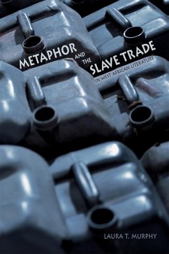 Cover Metaphor and the Slave Trade in West African Literature (eBook, ePUB)