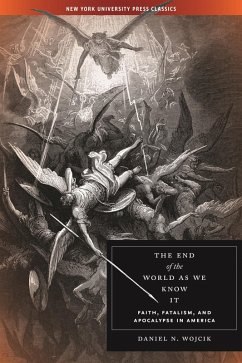 The End of the World As We Know It (eBook, ePUB) - Wojcik, Daniel N.