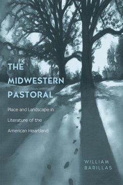 The Midwestern Pastoral (eBook, ePUB) - Barillas, William