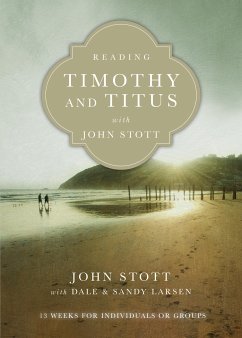 Reading Timothy and Titus with John Stott (eBook, ePUB) - Stott, John