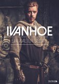 Ivanhoe (eBook, ePUB)