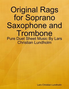 Cover Original Rags for Soprano Saxophone and Trombone - Pure Duet Sheet Music By Lars Christian Lundholm (eBook, ePUB)