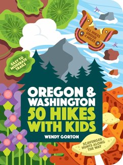 50 Hikes with Kids Oregon and Washington (eBook, ePUB) - Gorton, Wendy