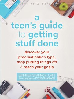 Teen's Guide to Getting Stuff Done (eBook, ePUB) - Shannon, Jennifer Teen's Guide to Getting Stuff Done (eBook, ePUB) - Shannon, Jennifer
