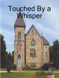 Touched By a Whisper (eBook, ePUB) - Bild 1