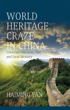 World Heritage Craze in China (eBook, ePUB) - Yan, Haiming