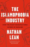 The Islamophobia Industry (eBook, ePUB)