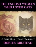 The English Woman Who Loved Cats: A Mail Order Bride Romance (eBook, ePUB)
