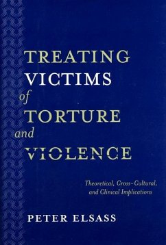 Treating Victims of Torture and Violence (eBook, ePUB) - Elsass, Peter