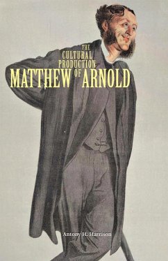 Cover The Cultural Production of Matthew Arnold (eBook, ePUB)