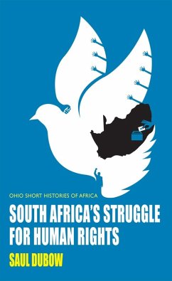 South Africa's Struggle for Human Rights (eBook, ePUB) - Dubow, Saul