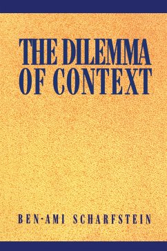 The Dilemma of Context (eBook, ePUB) - Scharfstein, Ben-Ami