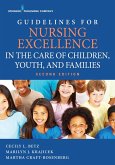 Guidelines for Nursing Excellence in the Care of Children, Youth, and Families (eBook, ePUB)