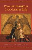 Peace and Penance in Late Medieval Italy (eBook, ePUB)