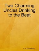 Two Charming Uncles Drinking to the Beat (eBook, ePUB)