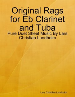 Cover Original Rags for Eb Clarinet and Tuba - Pure Duet Sheet Music By Lars Christian Lundholm (eBook, ePUB)