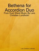 Bethena for Accordion Duo - Pure Duet Sheet Music By Lars Christian Lundholm (eBook, ePUB)