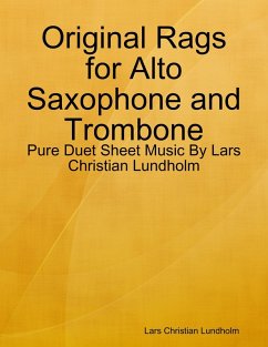 Cover Original Rags for Alto Saxophone and Trombone - Pure Duet Sheet Music By Lars Christian Lundholm (eBook, ePUB)