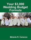 Your $3,000 Wedding Budget Formula (eBook, ePUB)