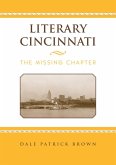 Literary Cincinnati (eBook, ePUB) Literary Cincinnati (eBook, ePUB)