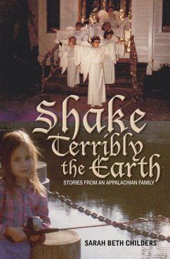 Shake Terribly the Earth (eBook, ePUB) - Childers, Sarah Beth