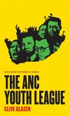 The ANC Youth League (eBook, ePUB) The ANC Youth League (eBook, ePUB)