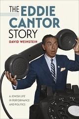 Eddie Cantor Story (eBook, ePUB) - David Weinstein, Weinstein