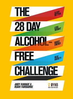 The 28 Day Alcohol-Free Challenge (eBook, ePUB) - Ramage, Andy; Fairbairns, Ruari