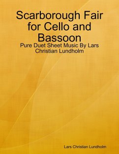 Cover Scarborough Fair for Cello and Bassoon - Pure Duet Sheet Music By Lars Christian Lundholm (eBook, ePUB)
