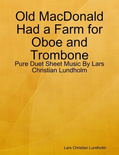 Cover Old MacDonald Had a Farm for Oboe and Trombone - Pure Duet Sheet Music By Lars Christian Lundholm (eBook, ePUB)