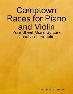 Cover Camptown Races for Piano and Violin - Pure Sheet Music By Lars Christian Lundholm (eBook, ePUB)