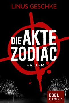 Die Akte Zodiac - Gesamtausgabe (eBook, ePUB) - Geschke, Linus