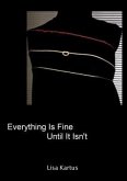 Everything Is Fine Until It Isn't (eBook, ePUB)