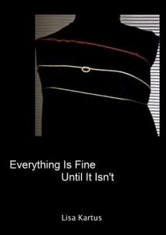 Everything Is Fine Until It Isn't (eBook, ePUB) - Kartus, Lisa