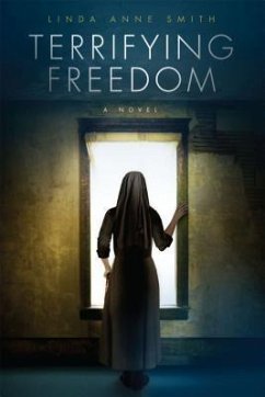 Terrifying Freedom (eBook, ePUB) - Smith, Linda Anne