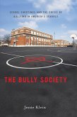 The Bully Society (eBook, ePUB)